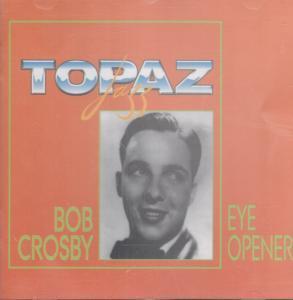 Bob Crosby - Eye Opener - Cd