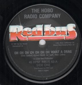 Hobo Radio Company - Oh Oh Oh Oh Oh Oh Oh What A Drag - 7 Inch