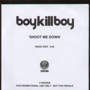 Boy Kill Boy - Shoot Me Down - Cdr