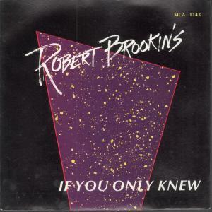 Robert Brookins - If You Only Knew - 7 Inch