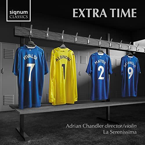 Adrian Chandler, La Serenissima - Extra Time - Cd