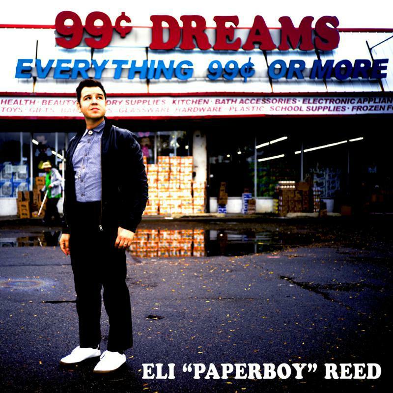 Eli Paperboy Reed - 99 Cent Dreams - Lp