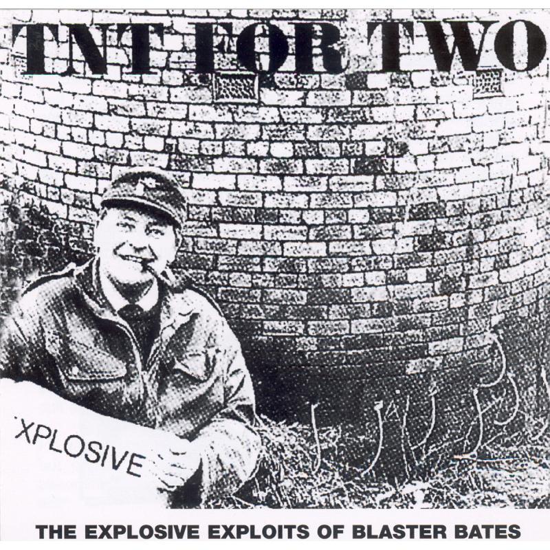 Blaster Bates - Tnt For Two (The Explosive Exploits of Blaster Bates Volume Three) - Cd