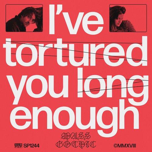 Mass Gothic - I've Tortured You Long Enough - Cd