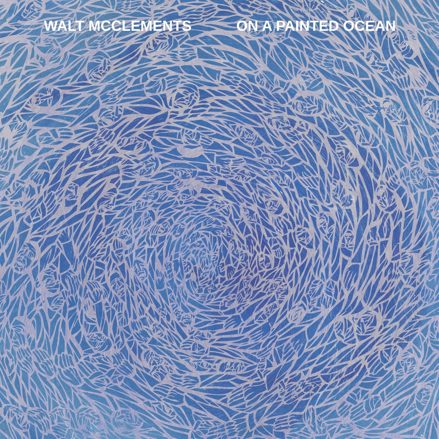 Walt McClements - On A Painted Ocean - Lp