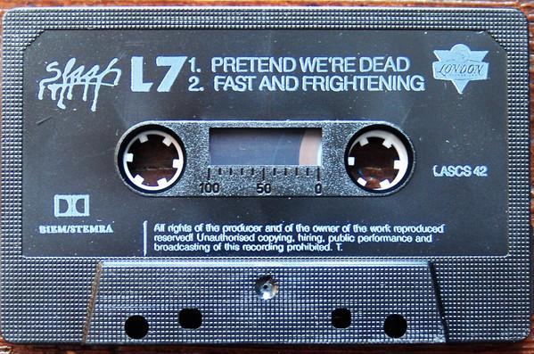 L7 - Pretend We're Dead - Cassette