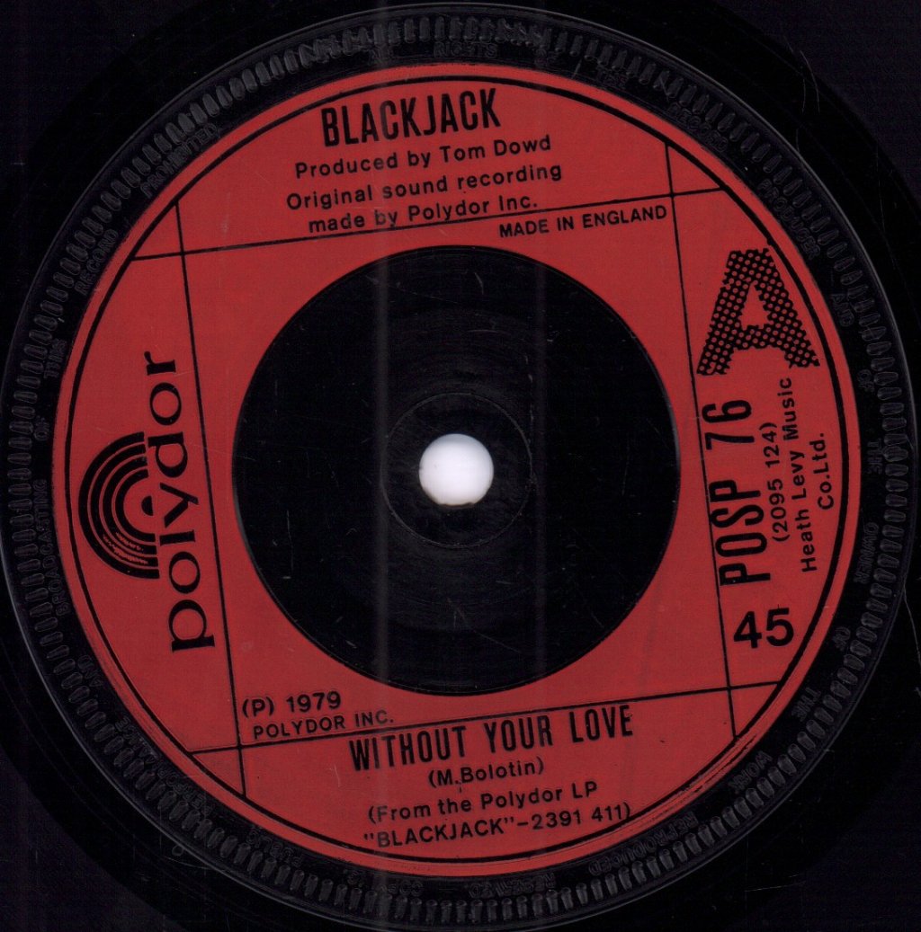 Blackjack - Without Your Love - 7 Inch