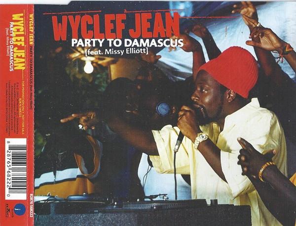 Wyclef Jean Feat. Missy Elliott - Party To Damascus - Cd
