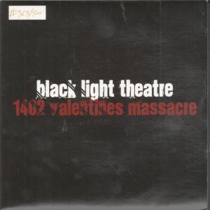 Black Light Theatre - 1402 Valentines Massacre - 7 Inch