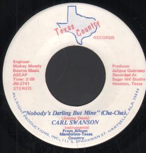 Carl Swanson - Nobody's Darling But Mine - 7 Inch