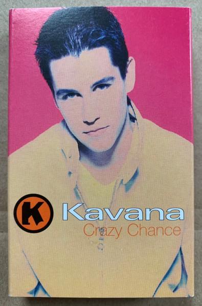 Kavana - Crazy Chance - Cassette