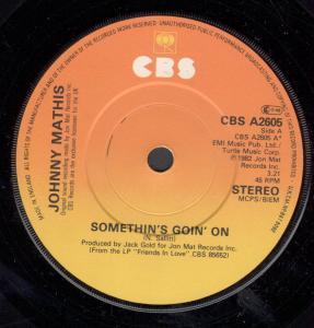Johnny Mathis - Somethin's Goin' On - 7 Inch