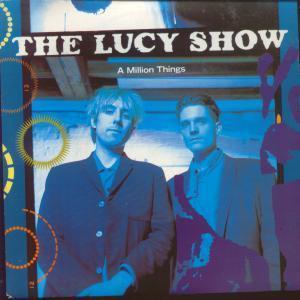 Lucy Show - A Million Things - 7 Inch