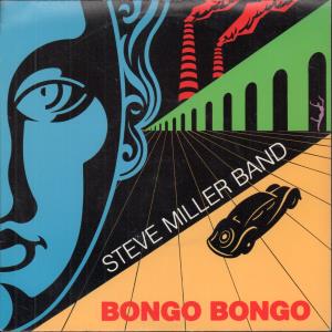 Steve Miller Band - Bongo Bongo - 7 Inch