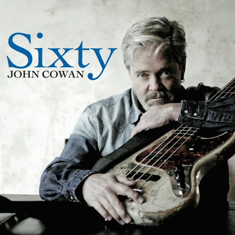 John Cowan - Sixty - Cd