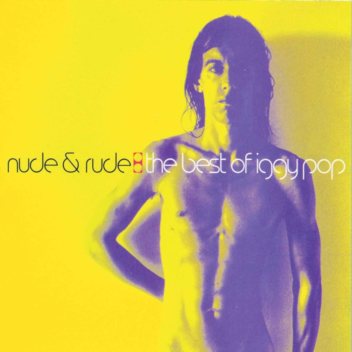 Iggy Pop - Nude & Rude: the Best of Iggy Pop - Cd
