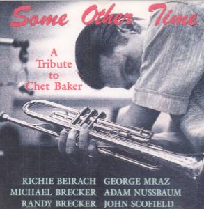 Various Artists - Some Other Time - A Tribute To Chet Baker - Cd