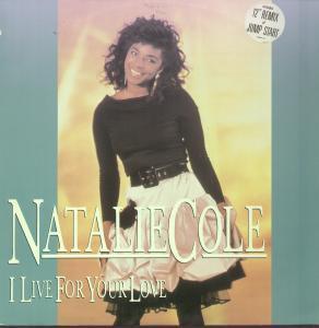 Natalie Cole - I Live For Your Love - 12 Inch