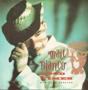 Matt Bianco - Good Times - 12 Inch