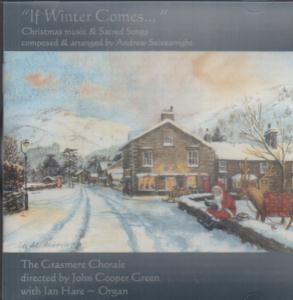 Grasmere Chorale - If Winter Comes - Cdr