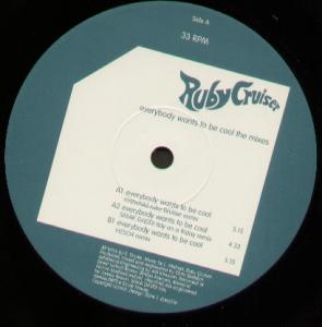 Ruby Cruiser - Everybody Wants To Be Cool - 12 Inch