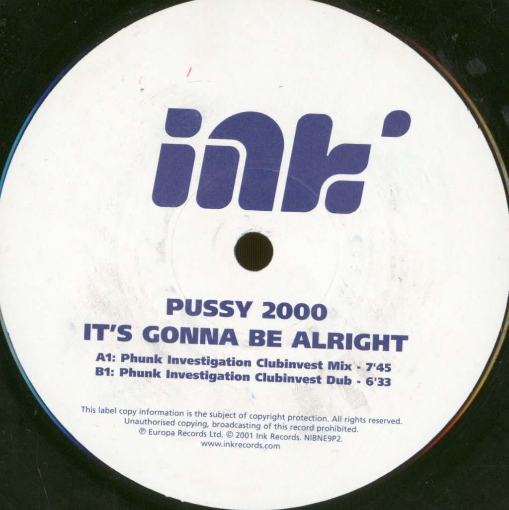 Pussy 2000 - It's Gonna Be Alright - 12 Inch