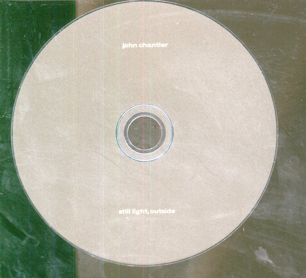 John Chantler - Still Light, Outside - Cd