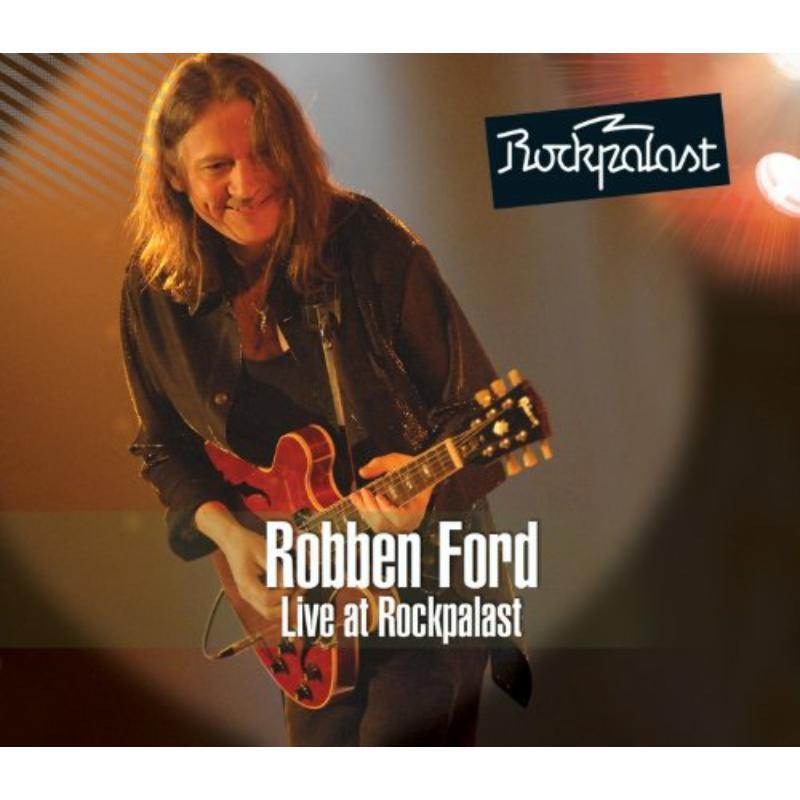 Robben Ford - Live At Rockpalast 2007 (2cd and DVD Pack) - Cd/Dvd