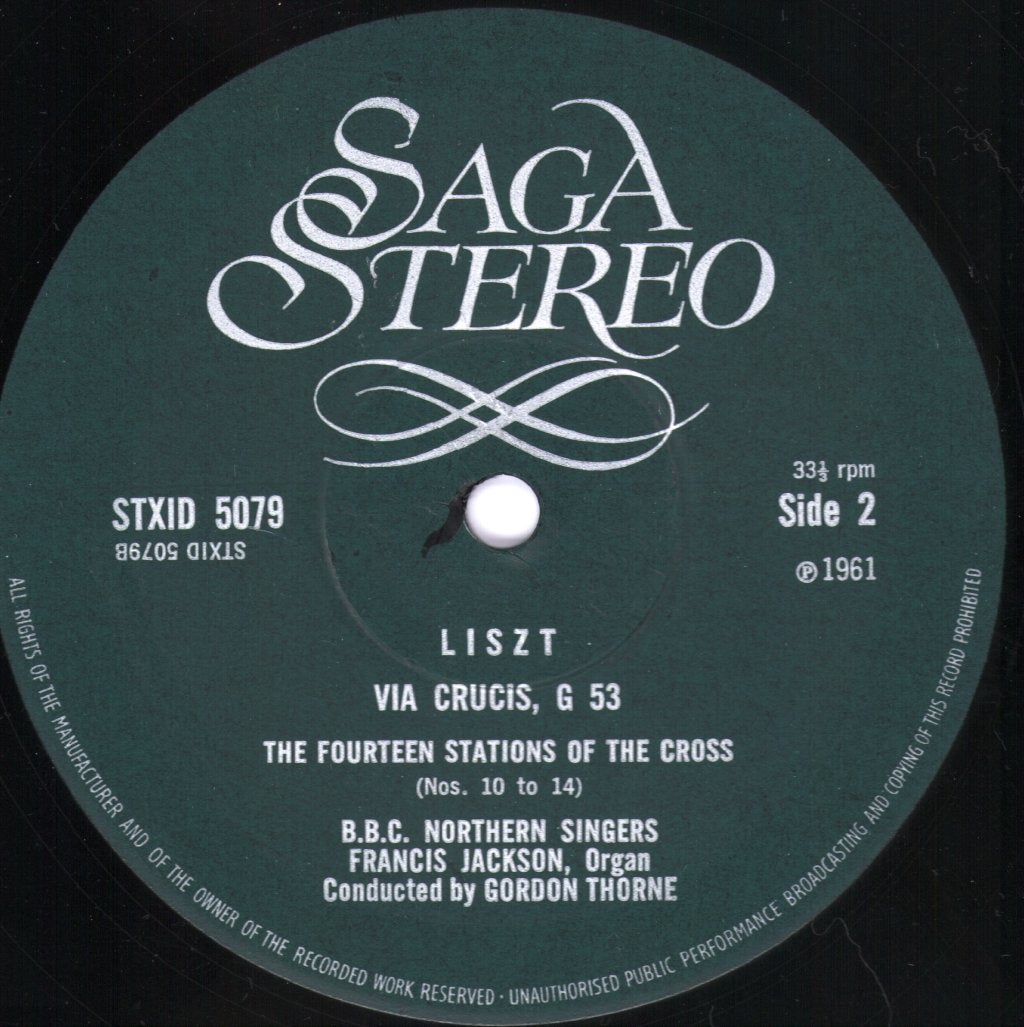 BBC Northern Singers / Francis Jackson / Gordon Thorne - Liszt - Via Crucis - The Fourteen Stations Of The Cross For Mixed Choir, Soloists And Organ - Lp
