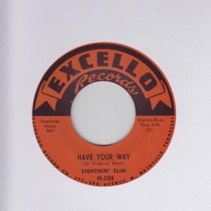 Lightnin Slim - Have Your Way - 7 Inch