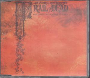 And You Will Know Us By The Trail Of Dead - Another Morning Stoner - Cd