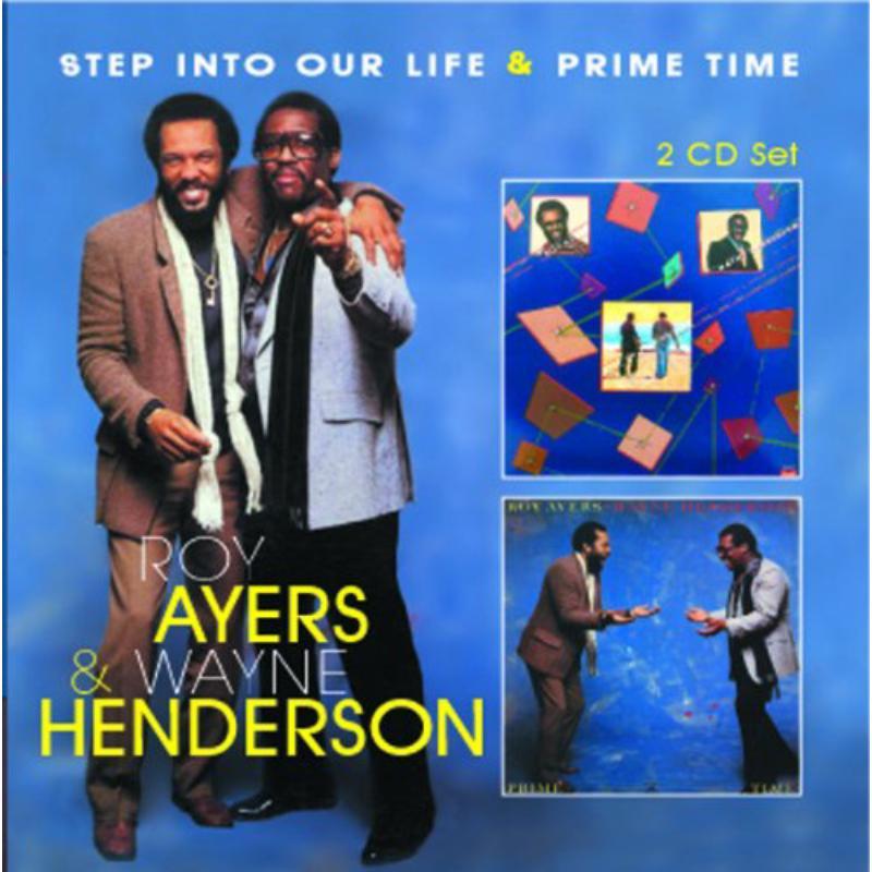 Roy Ayers And Wayne Henderson - Step Into Our Life / Prime Time - Cd