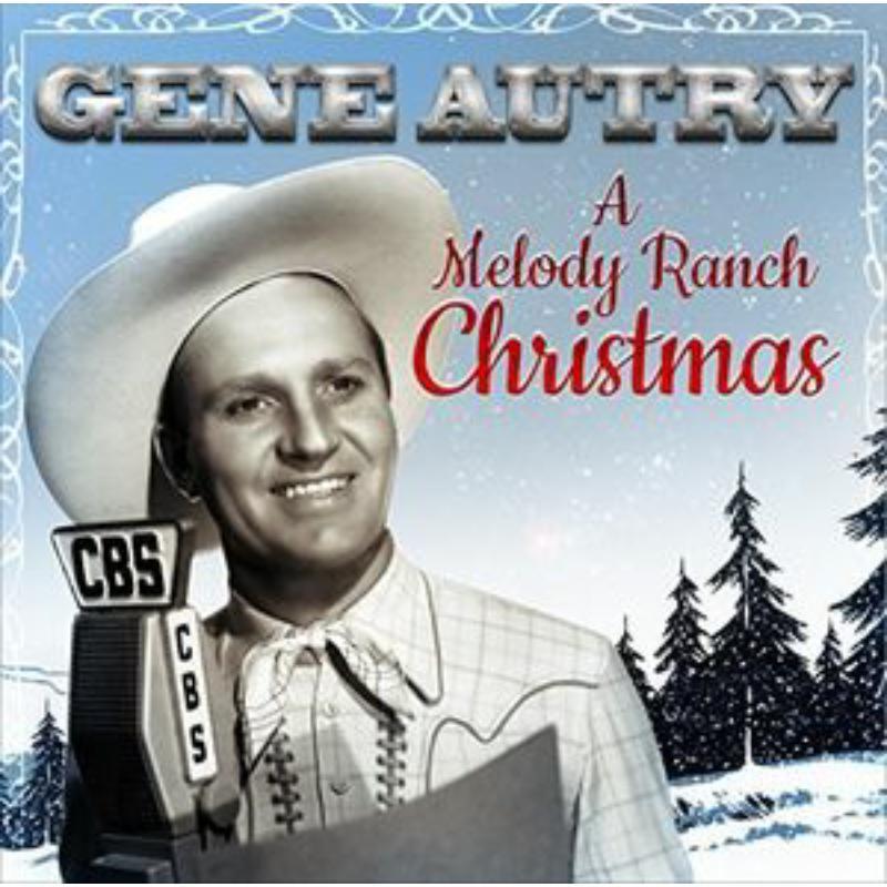 Gene Autry - A Melody Ranch Christmas - Cd