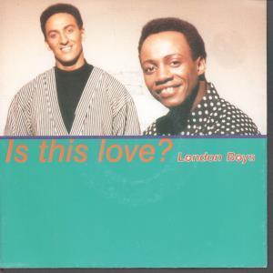 London Boys - Is This Love - 7 Inch
