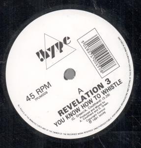Revelation 3 - You Know How To Whistle - 7 Inch