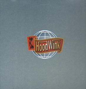 Hoodwink - Trip From The Hip - 12 Inch