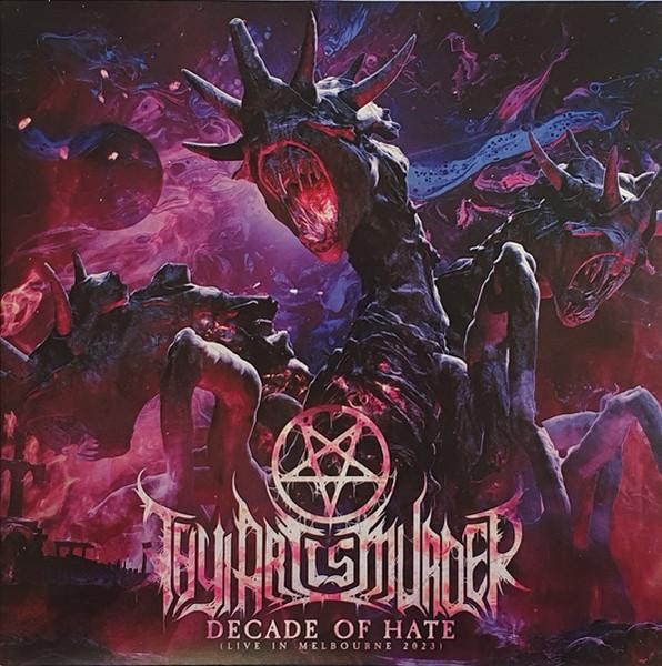Thy Art Is Murder - Decade of Hate (Live In Melbourne 2023) - Double Lp