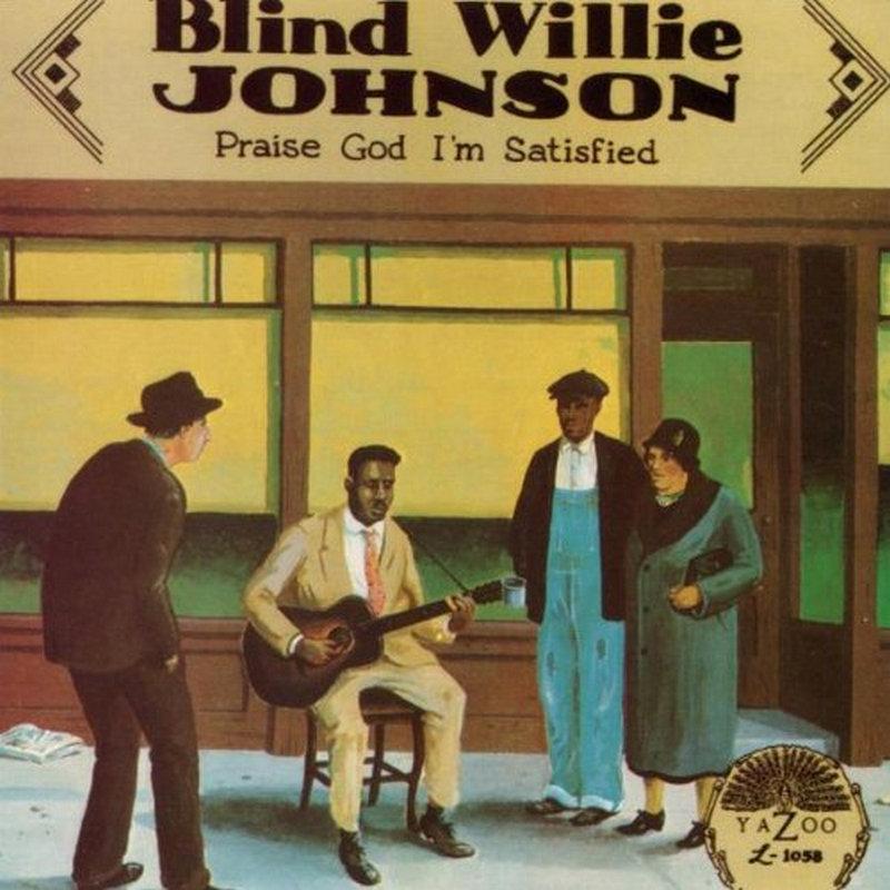 Blind Willie Johnson - Praise God I'm Satisfied - Cd