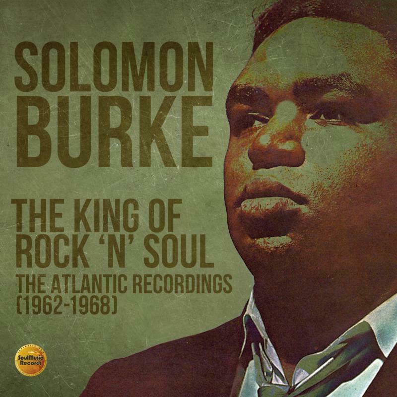 Solomon Burke - King of Rock 'n' Soul ~ the Atlantic Recordings (1962-1968) (3cd) - Triple Cd