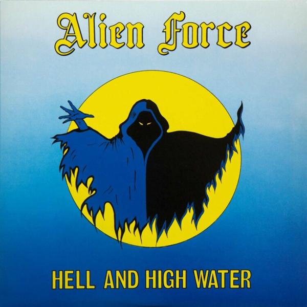 Alien Force - Hell and High Water - Lp