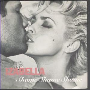Izabella - Shame Shame Shame - 7 Inch