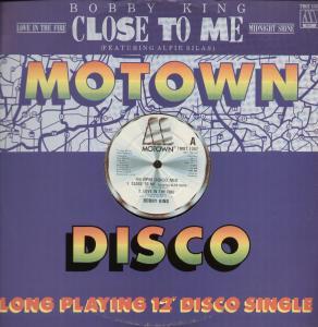 Bobby King - Close To Me - 12 Inch