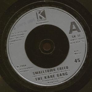 Kane Gang - Smalltown Creed - 7 Inch