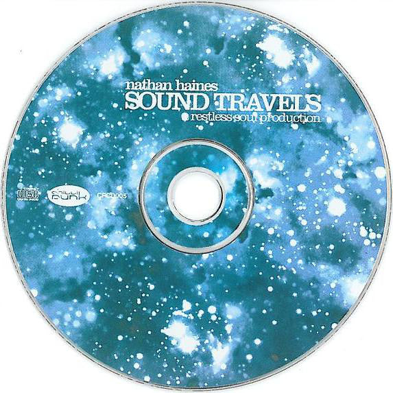 Nathan Haines - Sound Travels (A Restless Soul Production) - Cd