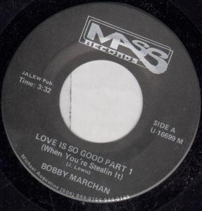 Bobby Marchan - Love Is So Good - 7 Inch
