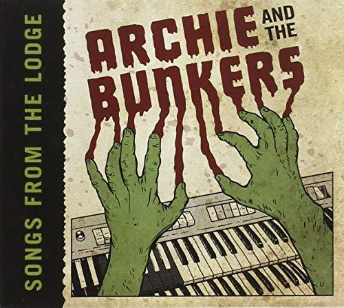Archie And The Bunkers - Songs From the Lodge - Cd