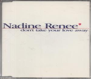 Nadine Renee - Don't Take Your Love Away - Cd