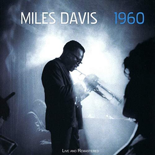 Miles Davis - 1960: Live and Re-Mastered - Cd