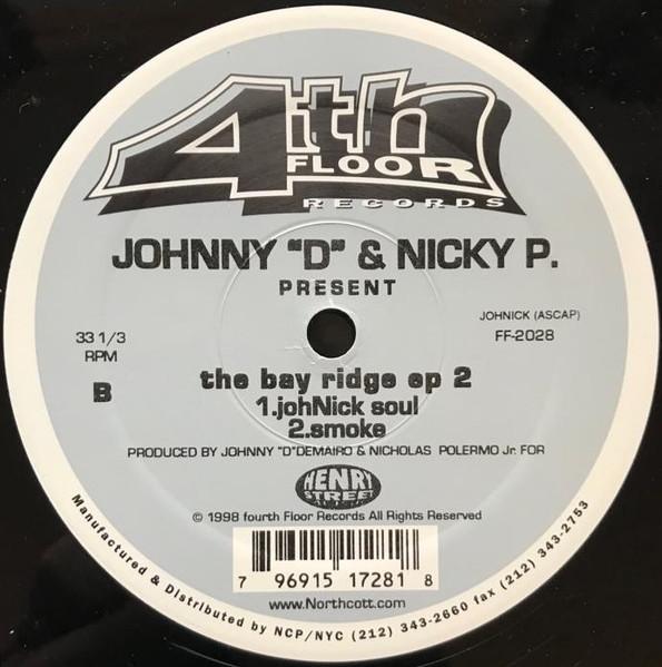 Johnny D & Nicky P - Bay Ridge EP 2 - 12 Inch