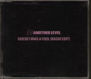 Another Level - Guess I Was A Fool - Cd